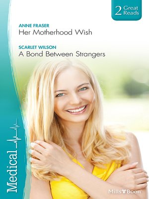 cover image of Her Motherhood Wish/A Bond Between Strangers